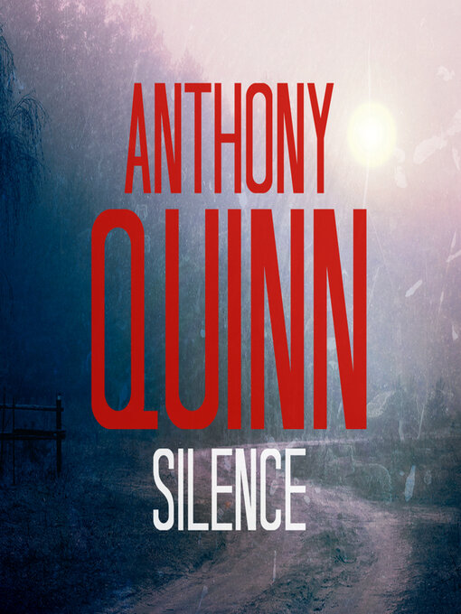 Title details for Silence by Anthony Quinn - Available